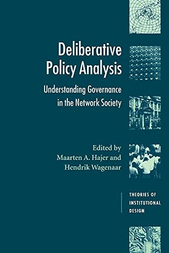 Deliberative policy analysis : understanding governance in the network society; Maarten A. Hajer, Hendrik Wagenaar; 2003