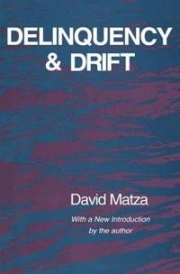 Delinquency and Drift [Elektronisk resurs]; David Matza; 1990
