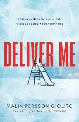 Deliver Me; Malin Persson Giolito; 2024