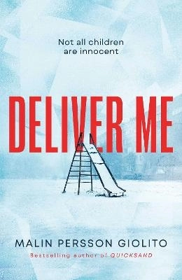 Deliver Me; Malin Persson Giolito; 2024