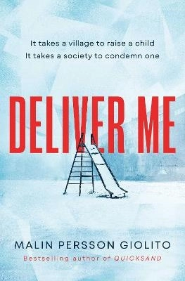 Deliver Me; Malin Persson Giolito; 2025