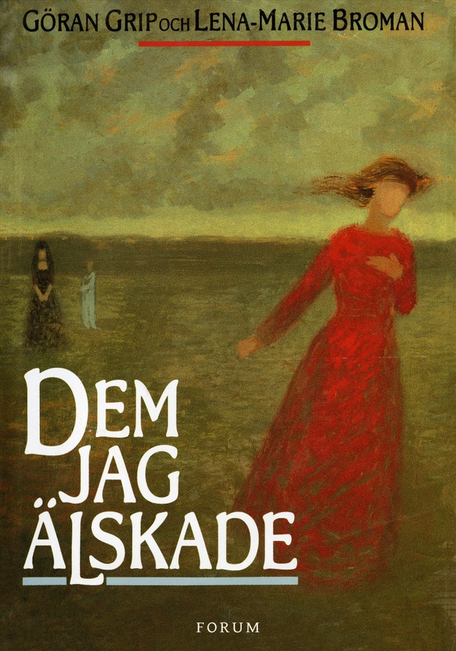 Dem jag älskade; Lena-Marie Broman, Göran Grip; 1997