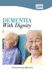 Dementia With Dignity: Communicating EffectivelyConcept Media: Educational VideosDeath and Dying Series; (Terra Nova) Terra Nova, Concept Media, Inc.