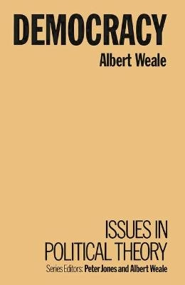 Democracy; Albert Weale; 1999
