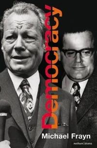 Democracy; Michael Frayn; 2003