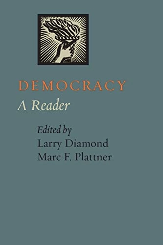 Democracy : a reader; Larry Diamond, Marc F Plattner; 2009
