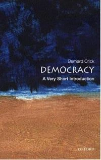 Democracy : a very short introduction; Bernard Crick; 2002