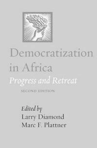 Democratization in Africa : progress and retreat; Larry Diamond, Marc F Plattner; 2010
