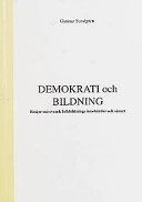 Demokrati och bildning : essäer om svensk folkbildnings innebörder och särart; Gunnar Sundgren; 2000