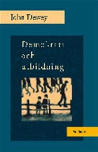 Demokrati och utbildning; John Dewey; 1999