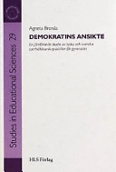 Demokratins ansikte : en jämförande studie av demokratibilder i tyska och svenska samhällskunskapsböcker för gymnasiet; Agneta Bronäs; 2000