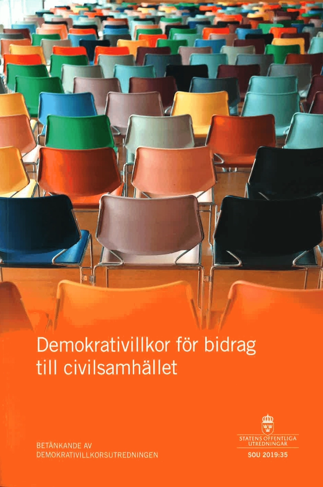 Demokrativillkor för bidrag till civilsamhället. SOU 2019:35 : Betänkande f; Kulturdepartementet; 2019