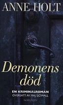 Demonens död : en kriminalroman; Anne Holt; 1997