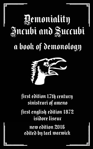 Demoniality: Incubi and Succubi: A Book of Demonology; Tarl Warwick; 2016