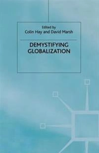 Demystifying globalization; Colin Hay, David Marsh; 2000