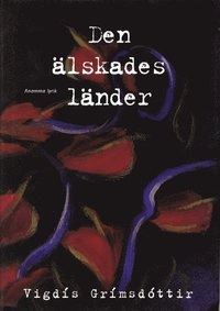 Den älskades länder; Vigdís Grímsdóttir; 1901