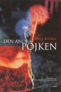 Den andra pojken; Willy Russell; 2001
