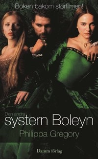 Den andra syster Boleyn; Philippa Gregory; 2008