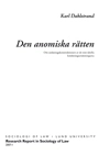 Den anomiska rätten : om undantagskonstruktionen av de rent ideella kränkningsersättningarna; Karl Dahlstrand; 2007