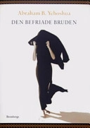 Den befriade bruden; A. B Yehoshua; 2006