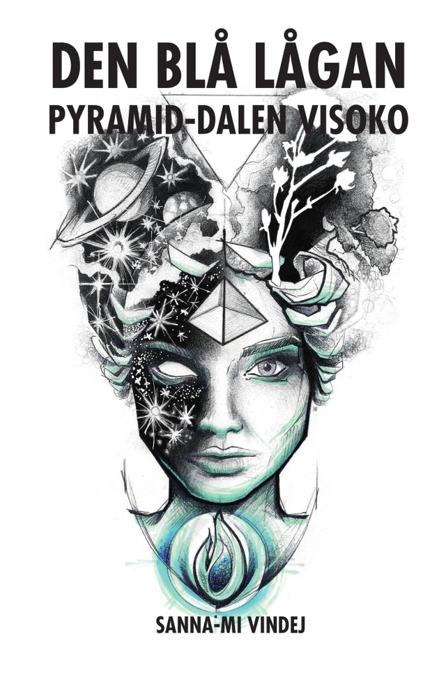 Den blå lågan : pyramid-dalen Visoko; Sanna-Mi Vindej; 2017