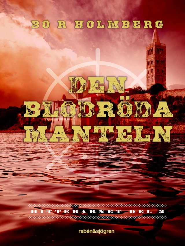 Den blodröda manteln; Bo R. Holmberg; 2016