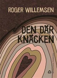 Den där knäcken; Roger Willemsen; 2016
