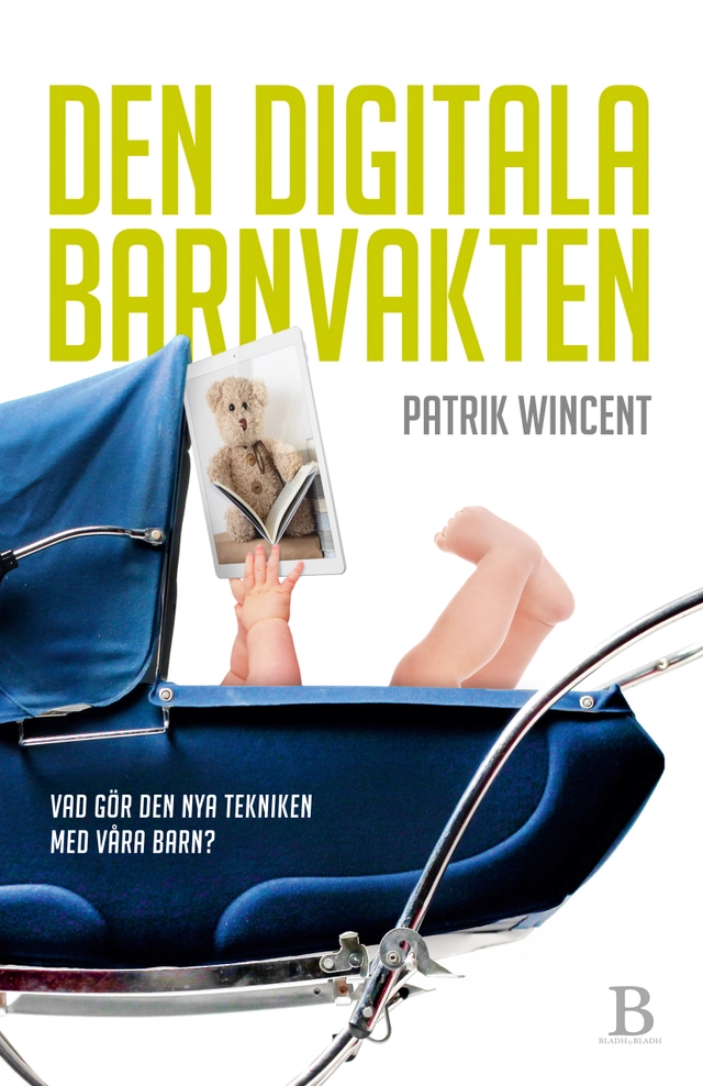 Den digitala barnvakten; Patrik Wincent; 2017