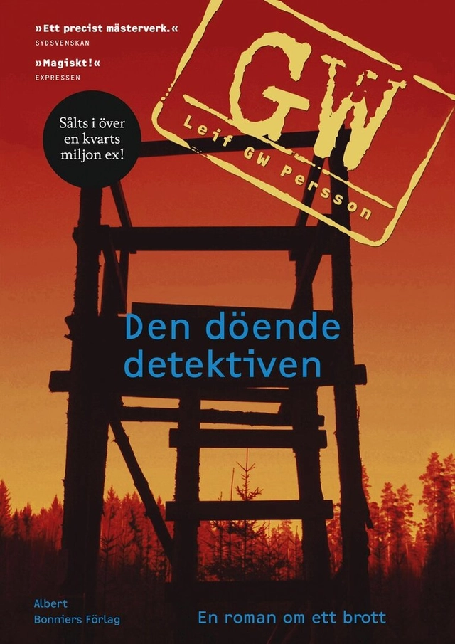 Den döende detektiven; Leif G. W. Persson; 2011