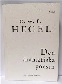Den dramatiska poesin; G. W. F. Hegel; 2017