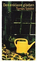 Den enklaste glädjen; Tomas Sjödin; 1998