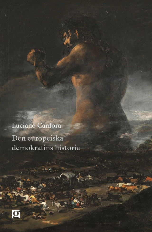 Den europeiska demokratins historia; Stefan Lindgren, Karin Sunvisson; 2025