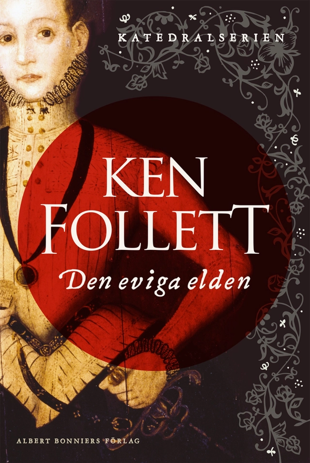 Den eviga elden; Ken Follett; 2017