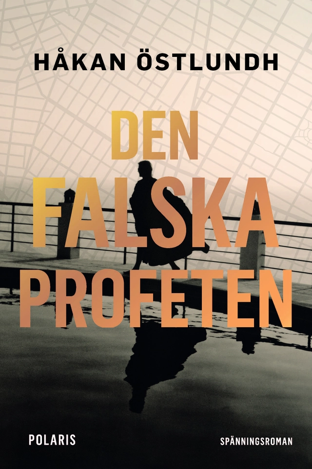 Den falska profeten; Håkan Östlundh; 2020