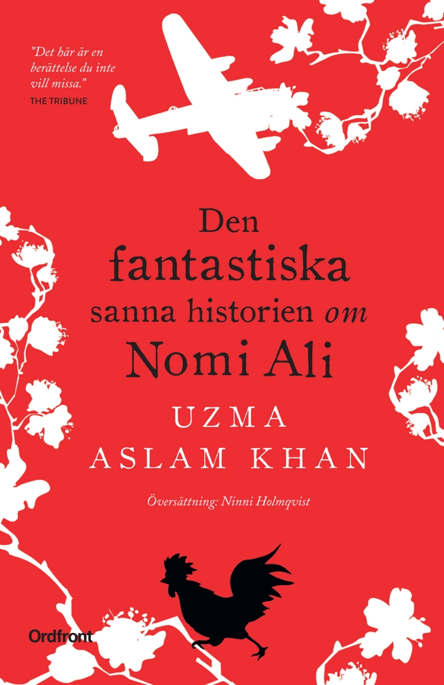 Den fantastiska sanna historien om Nomi Ali; Uzma Aslam Khan; 2021