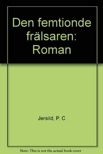 Den femtionde frälsaren : roman; P. C. Jersild; 1984
