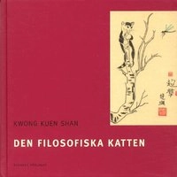 Den filosofiska katten; Kwonh Kuen Shan; 2003