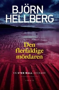 Den flerfaldige mördaren; Björn Hellberg; 2010