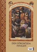 Den fördröjda finalen; Lemony Snicket; 2007