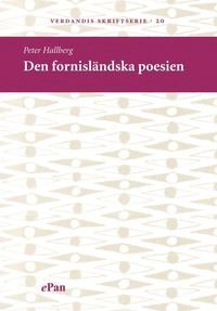 Den fornisländska poesien; Peter Hallberg; 2003