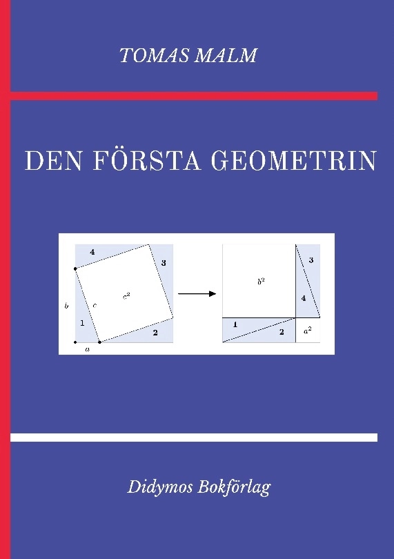 Den första geometrin. Portfölj I (Elementär geometri) av Den första matematiken; Tomas Malm; 2022
