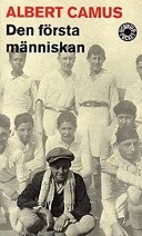 Den första människan; Albert Camus; 1998