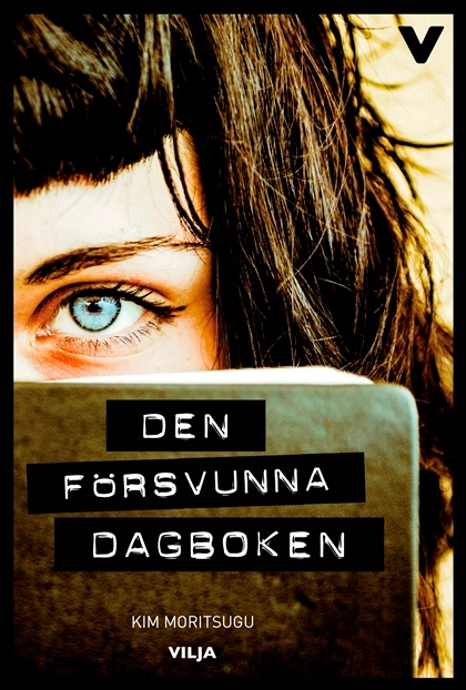 Den försvunna dagboken; Kim Moritsugu; 2015