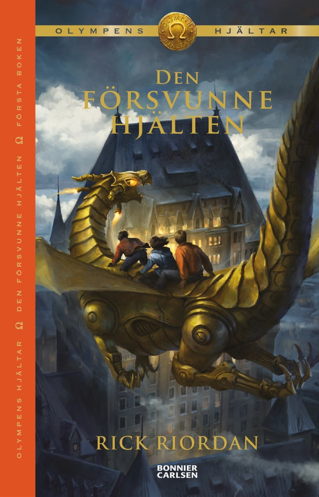 Den försvunne hjälten; Rick Riordan; 2015