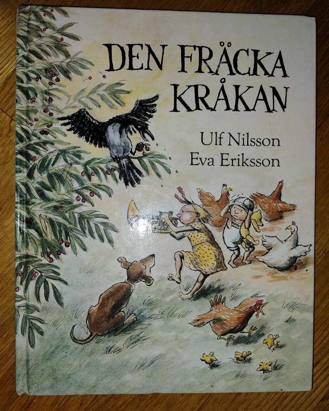 Den fräcka kråkan : en sann berättelse om Skånes värsta kråka; Ulf Nilsson; 1985