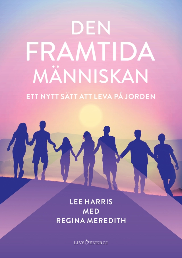Den framtida människan; Lee Harris, Regina Meredith; 2026