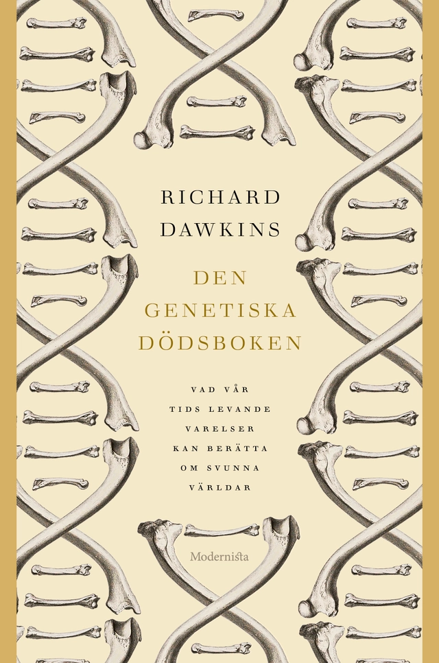 Den genetiska dödsboken : vad vår tids levande varelser kan berätta om svunna världar; Richard Dawkins; 2025