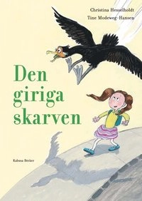 Den giriga skarven; Christina Hesselholdt; 2007