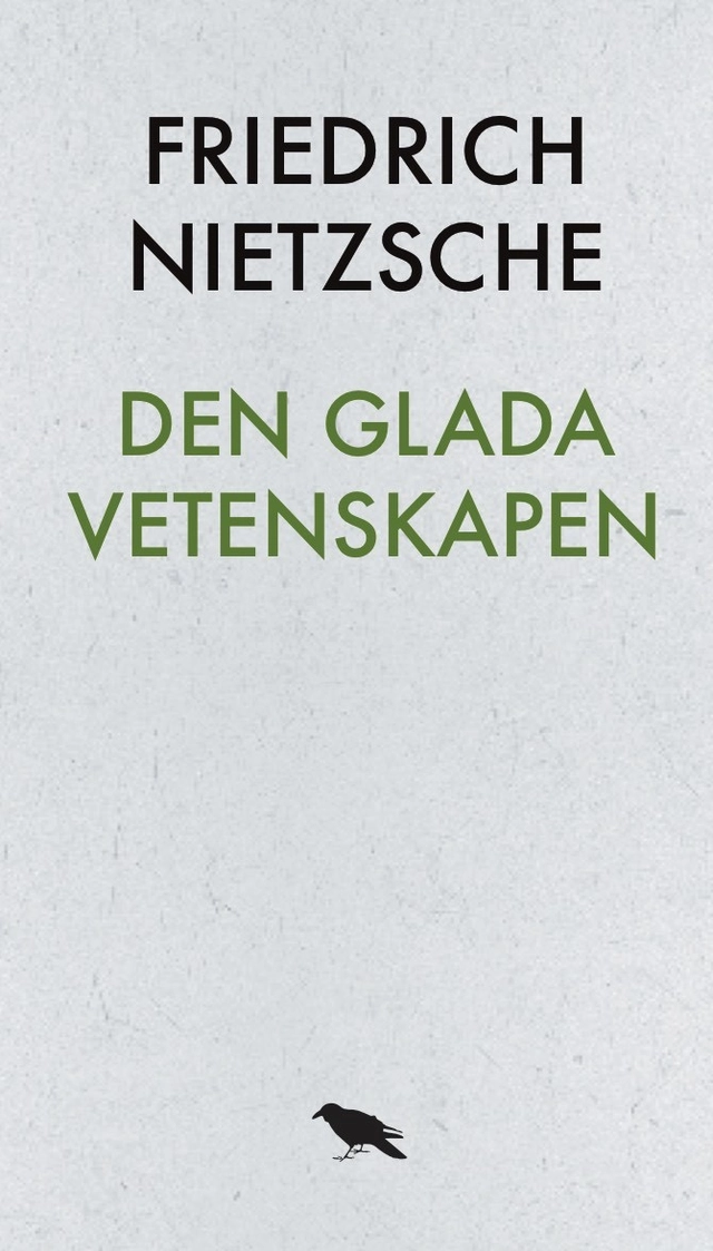 Den glada vetenskapen; Friedrich Nietzsche; 2016