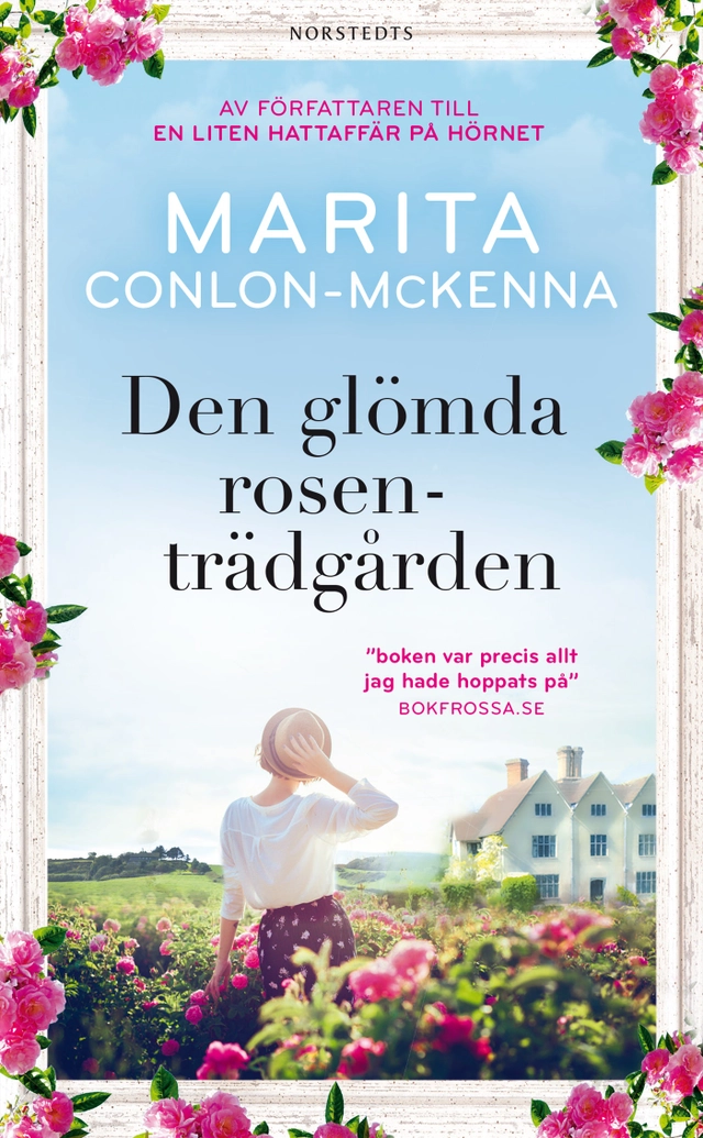 Den glömda rosenträdgården; Marita Conlon-McKenna; 2019
